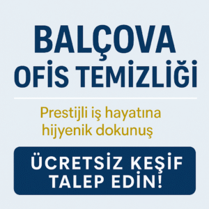 Balçova Ofis Temizliği