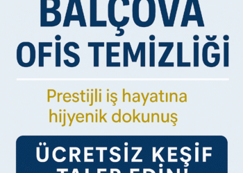 Balçova Ofis Temizliği | Profesyonel, Hijyenik ve Uygun Fiyatlı Temizlik