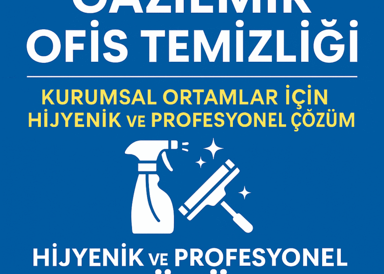 Gaziemir Ofis Temizliği | Kurumsal Hijyenin İzmir’deki Güvenilir Adresi
