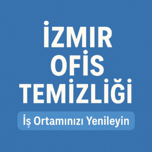 İzmir Ofis Temizliği