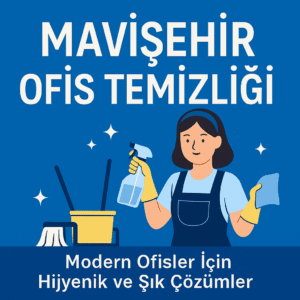 Mavişehir Ofis Temizliği