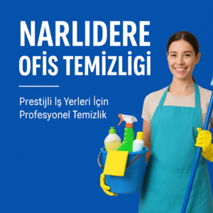 Narlıdere Ofis Temizliği