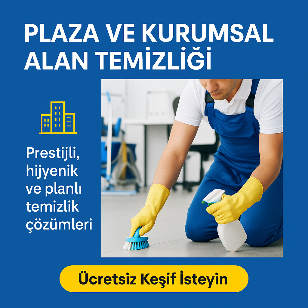 Plaza ve Kurumsal Alan Temizliği | İzmir’de Kurumsal Hijyenin Doğru Adresi