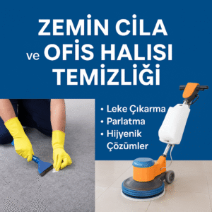 Zemin cila ve ofis halısı temizliği